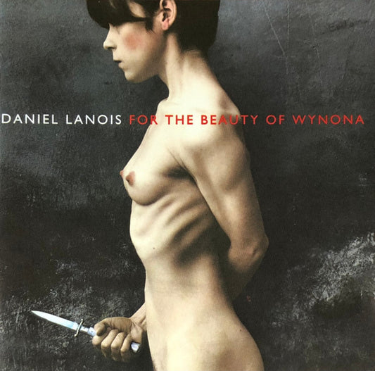 Daniel Lanois - For the beauty of Wynona