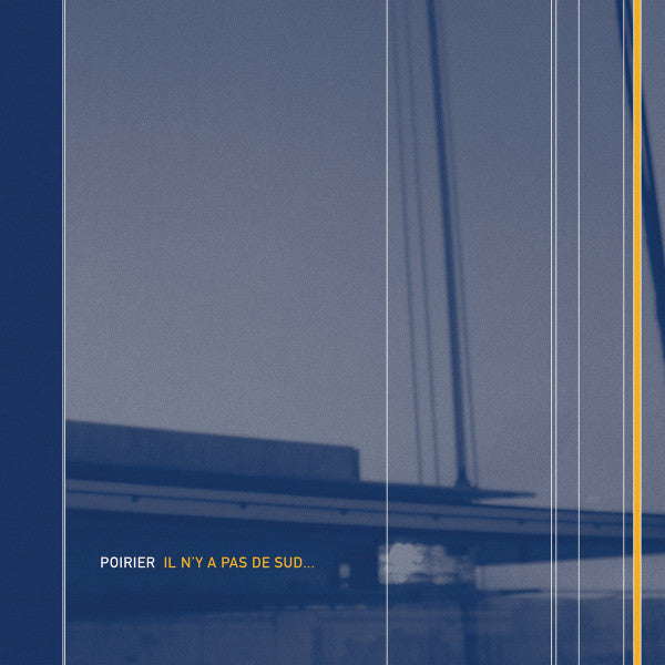 Poirier - Il n'y a pas de sud..