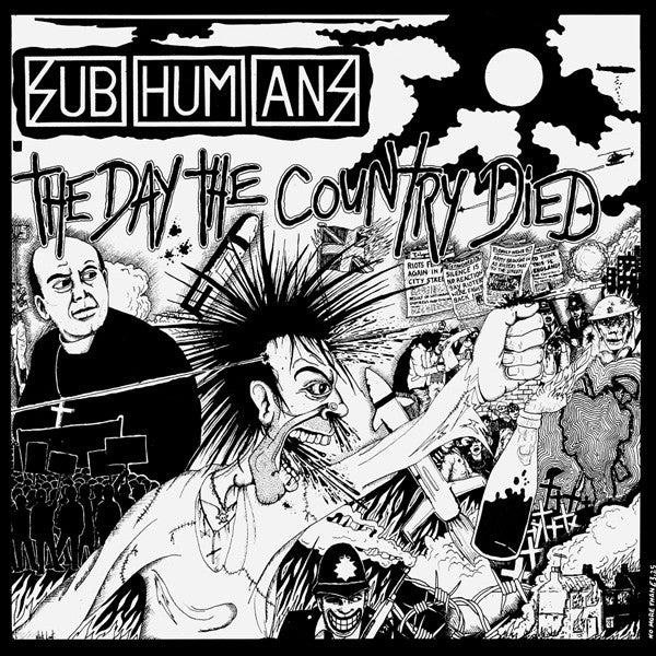 Subhumans - the day the country died