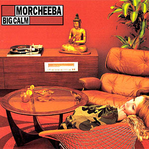 Morcheeba - Big calm