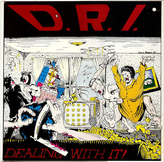 D.R.I.  - Dealing with it !