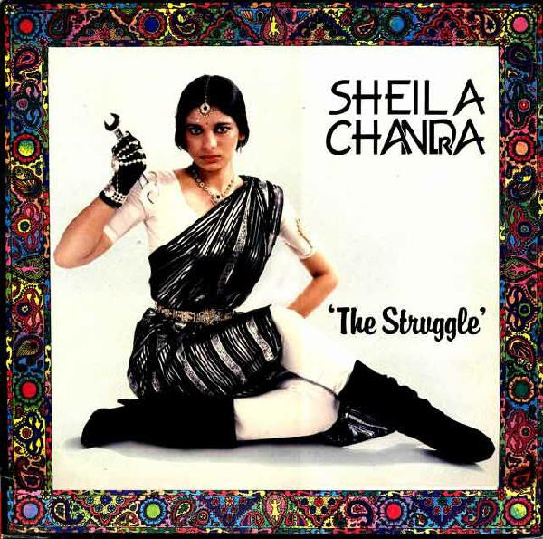 Sheila Chandra - 'The Struggle '