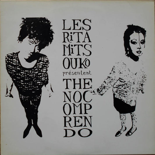 Les Rita Mitsouko - The nocomprendo