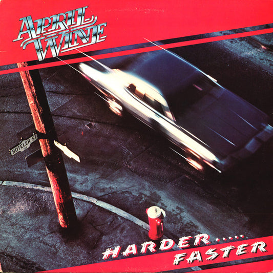 April wine - Harder...faster