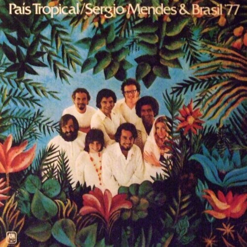 Sergio Mendes - Pais tropical/Sergio Mendes & Brasil '77