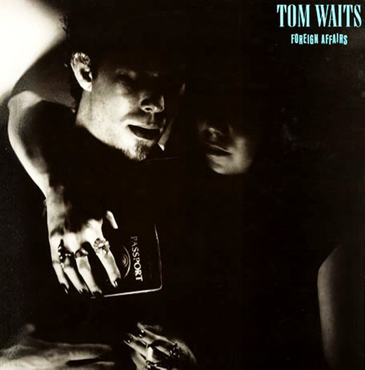 Tom Waits - Foreign affairs