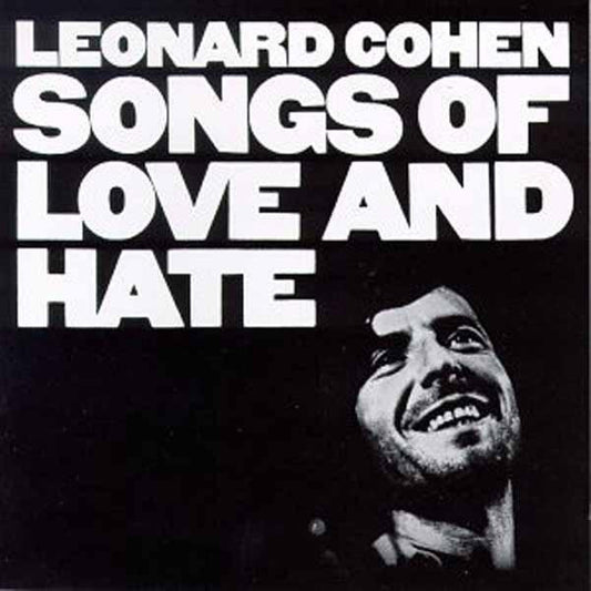 Leonard Cohen - Songs of love and hate