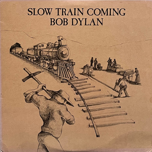 Bob Dylan - Slow train coming