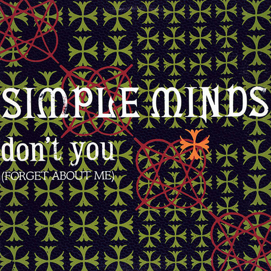 Simple minds - Don't you (forget about me)
