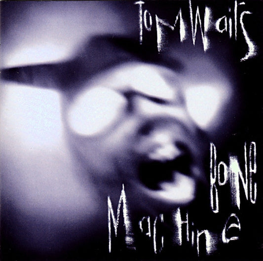 Tom Waits - Bone machine