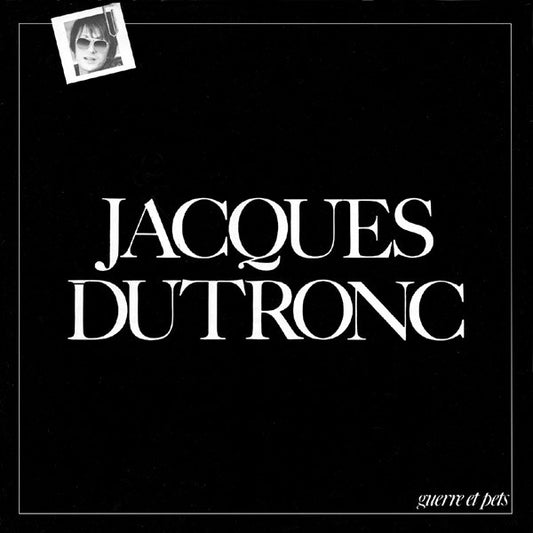 Jaques Dutronc - Guerre et pets