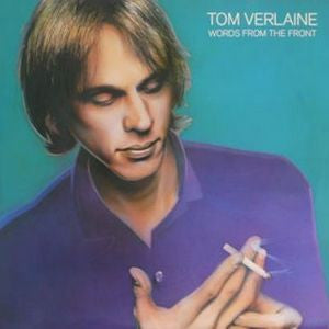 Tom Verlaine - Words from the front