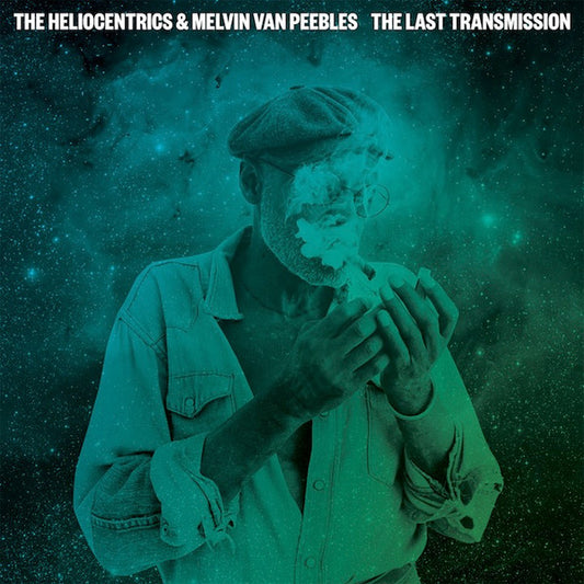 The heliocentrics & Melvin Van Peebles - the last transmission