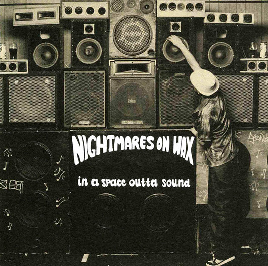 Nightmares on wax - In a space outta sound