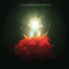 Patrick Watson - Love Songs For Robots