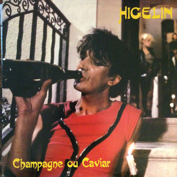 Higelin - Champagne ou caviar