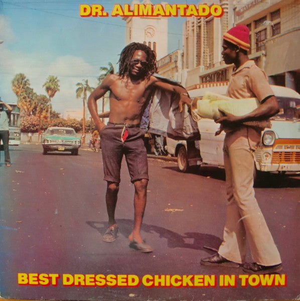 Dr. Alimantado - Best dressed chicken in town