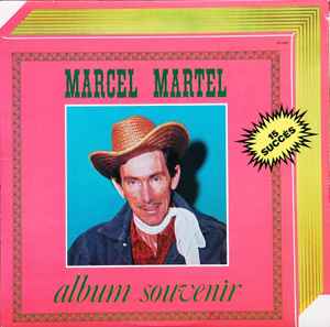 Marcel Martel - Album souvenir