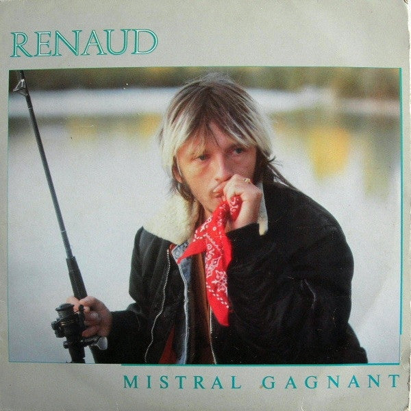 Renaud - Mistral gagnant