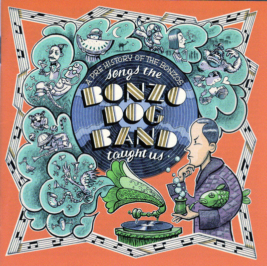 The Bonzo Dog Band - Songs the bonzo dog band taught us