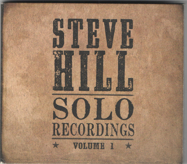 Steve Hill - Solo recordings vol.1