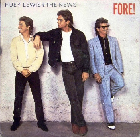 Huey Lewis & the news - Fore!