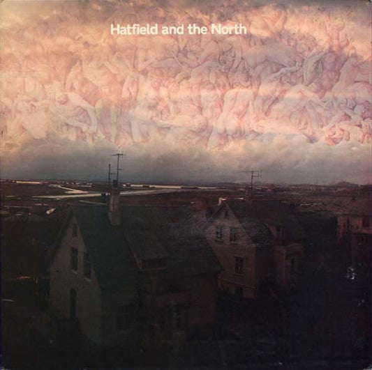 Hatfield and the north - Hatfield and the north