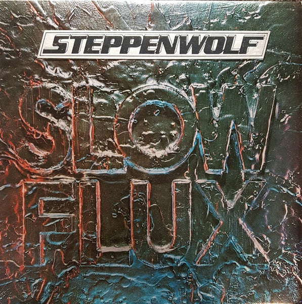 Steppenwolf - Slow flux