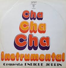 Orquesta Enrique Jorrin - Cha Cha Cha