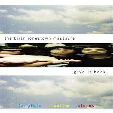 The Brian Jonestown Massacre - Give It Back