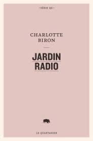 Charlotte Biron's radio garden