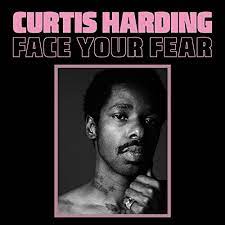 Curtis Harding - face your fear