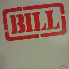 Bill - Bill