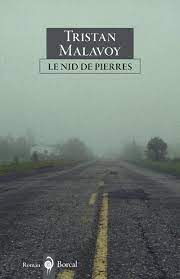 Le nid de pierres -  Tristan Malavoy