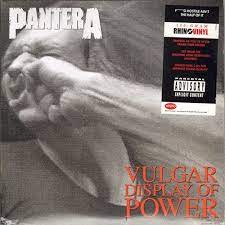 Pantera - Vulgar Display Of Power