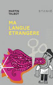 My Foreign Language by Martin Talbot