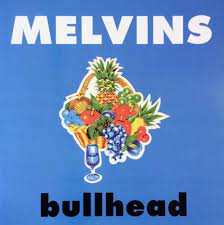 Melvins - bullhead