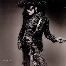 Lenny Kravitz - Mama said