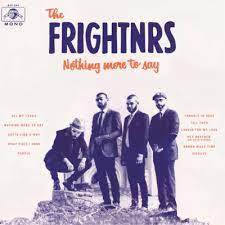 The Frightnrs - Nothing more to say