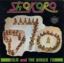 Fela Ransome Kuti And The Africa 70 - Shakara