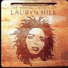 Lauryn Hill - The Miseducation Of Lauryn Hill