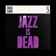 Doug Carn - Jazz Is Dead 5