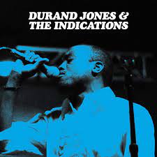 Duran Jones and the indications - Duran Jones and the indications
