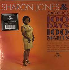 Sharon Jones & The Dap-Kings - 100 Days 100 Nights