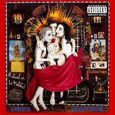 Jane's addiction - Ritual de lo habitual