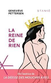 La reine de rien - Geneviève Petterson