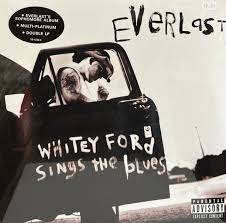 Everlast - Whitey Ford sings the blues