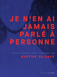 I never told anyone about it by Martine Delvaux