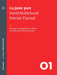 La juste part de David Robichaud et Patrick Turmel