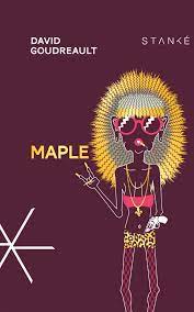 Maple - David Goudreault